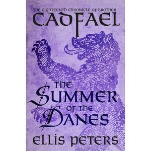 The Summer of the Danes -- Ellis Peters